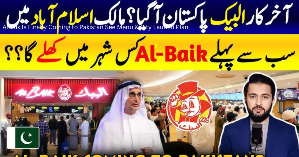 AlBaik Is Finally Coming to Pakistan See Menu & City Launch Plan 3 AlBaik Is Finally Coming to Pakistan See Menu City Launch Plan 2