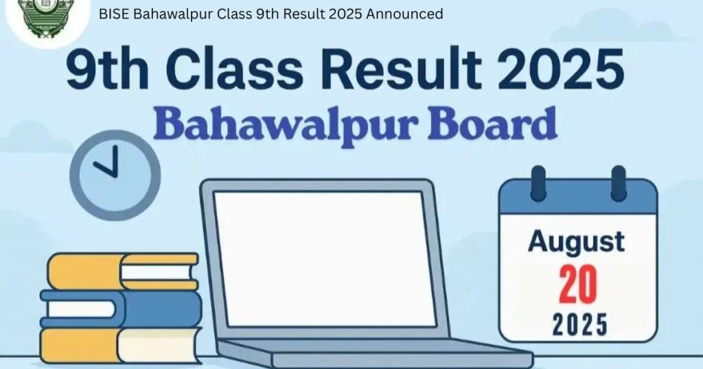BISE Bahawalpur Class 9th Result 2025 Announced 3 BISE Bahawalpur Class 9th Result 2025 Announced 2