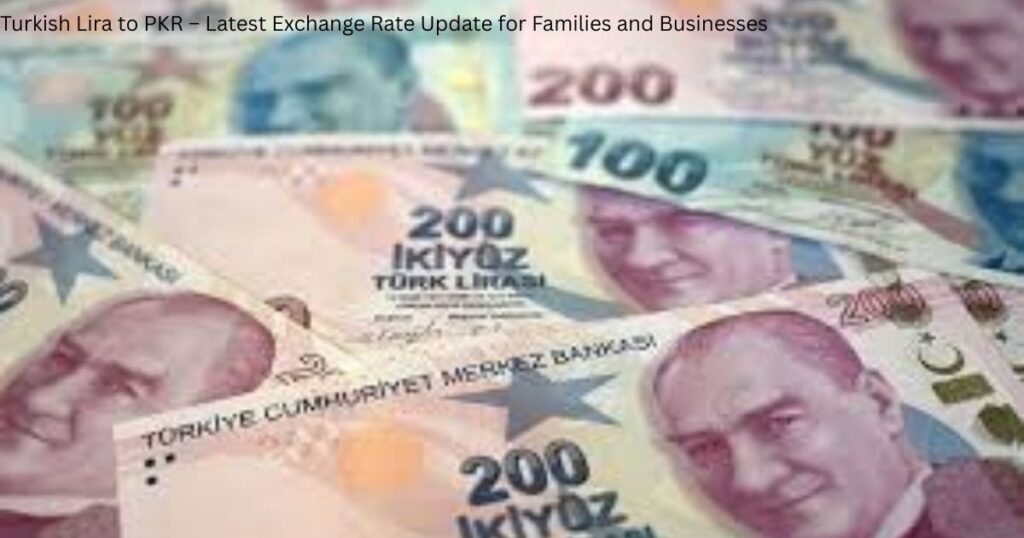 Turkish Lira to PKR – Latest Exchange Rate Update for Families and Businesses 4 Turkish Lira to PKR – Latest Exchange Rate Update for Families and Businesses 3